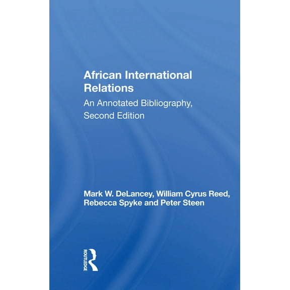 African International Relations: An Annotated Bibliography, Second Edition, (Paperback)