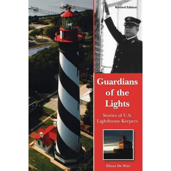 Guardians of the Lights: Stories of U.S. Lighthouse Keepers, (Paperback)