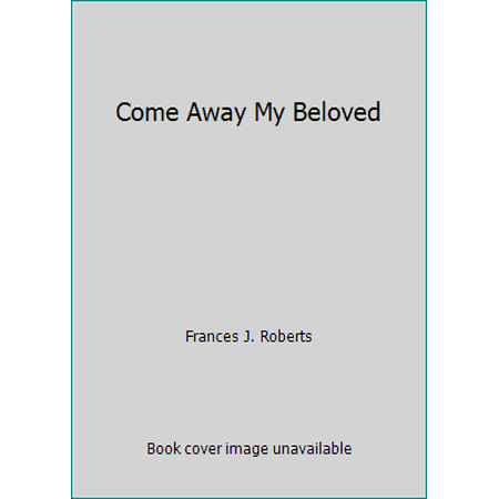 Pre-Owned Come Away My Beloved Paperback