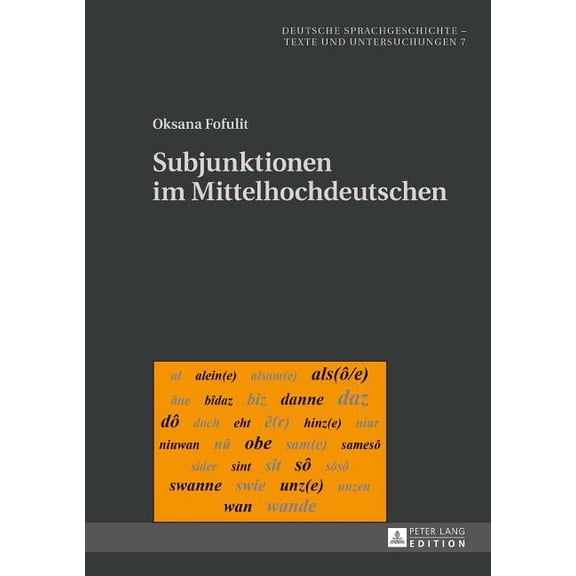 Deutsche Sprachgeschichte: Subjunktionen Im Mittelhochdeutschen (Hardcover)