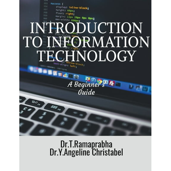 Introduction to Information Technology: A Beginner's Guide, (Paperback)