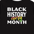 thumbnail image 4 of Inktastic Black History Every Month Boys or Girls Long Sleeve Toddler T-Shirt, 4 of 5