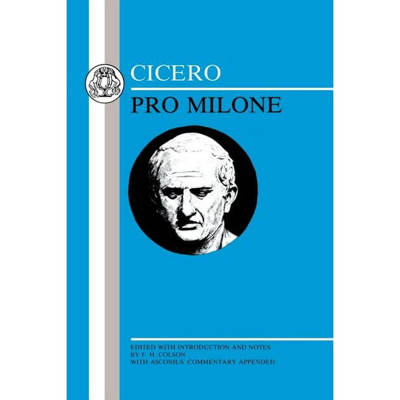 Latin Texts Cicero: Pro Milone: 'Pro Milone', (Paperback)