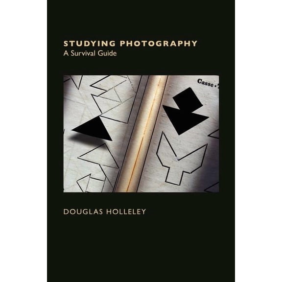 Photo Developing Studying Photography: A Survival Guide, (Paperback)