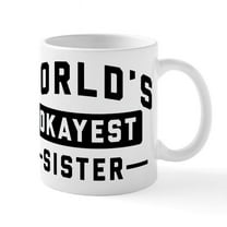CafePress - World's Okayest Sister 15 Oz Ceramic Large Mug - 11 oz Ceramic Mug - Novelty Coffee Tea Cup