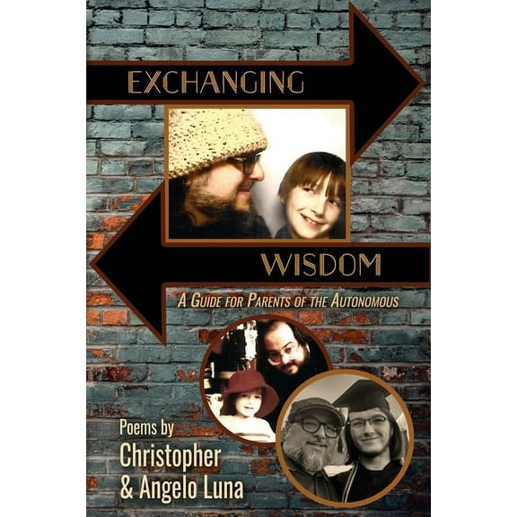 Exchanging Wisdom: A Guide for Parents of the Autonomous, (Paperback)