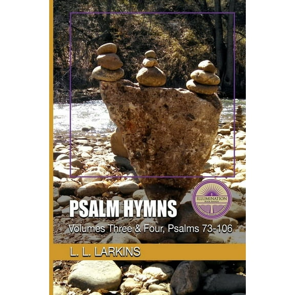 Psalm Hymns: Volumes Three & Four, Psalms 73-106, (Paperback)
