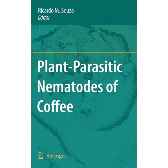 Plant-Parasitic Nematodes of Coffee, (Hardcover)
