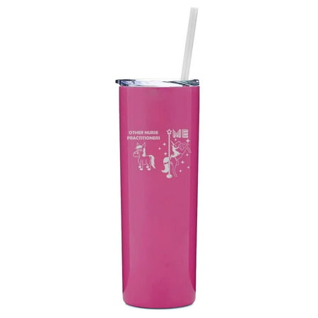 

20 oz Skinny Tall Tumbler Stainless Steel Vacuum Insulated Travel Mug Cup With Straw Nurse Practitioner Superstar Unicorn Funny (Hot Pink)