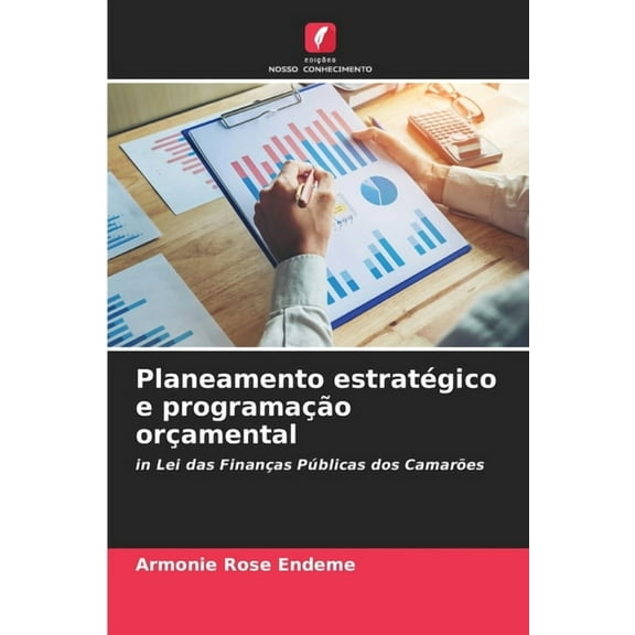 Planeamento estratÃ©gico e programaÃ§Ã£o orÃ§amental, (Paperback)