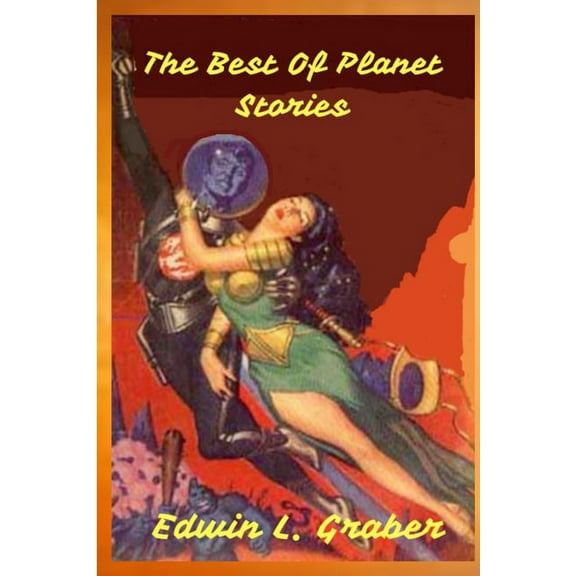 The Best Of Planet Stories, (Paperback)