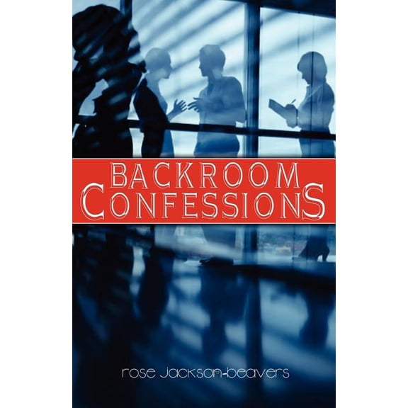 Backroom Confessions (Paperback)