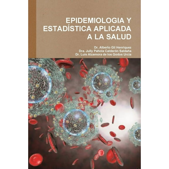 Epidemiologia Y Estadística Aplicada a la Salud, (Paperback)
