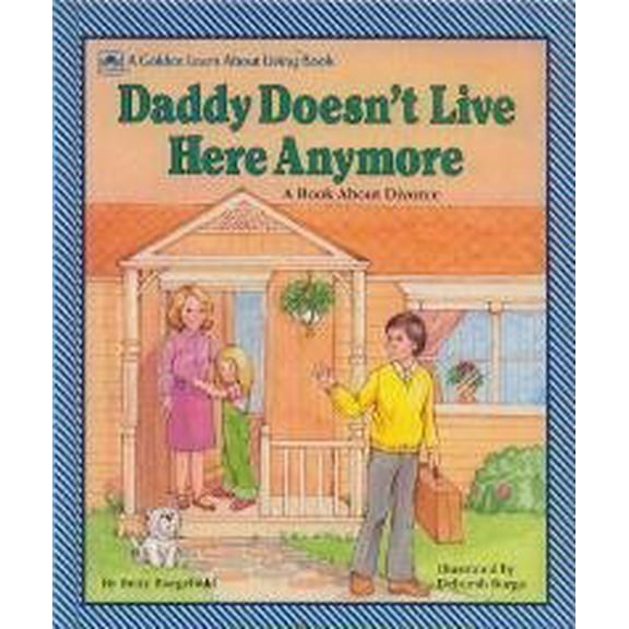 Pre-Owned Daddy Doesn't Live Here Anymor (Paperback) 0307124800 9780307124807