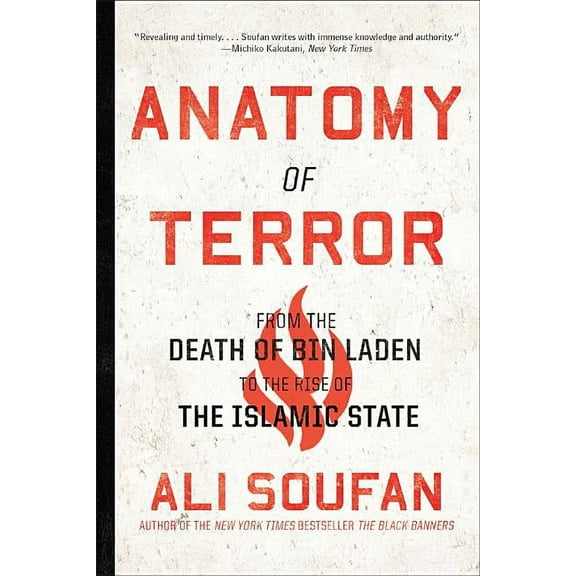Anatomy of Terror: From the Death of Bin Laden to the Rise of the Islamic State, (Paperback)