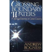 Crossing Boundary Waters [Paperback - Used]