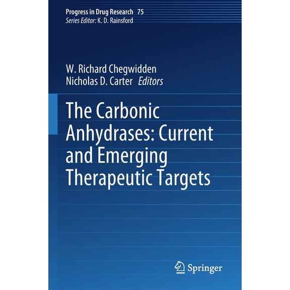 Progress in Drug Research The Carbonic Anhydrases: Current and Emerging Therapeutic Targets, Book 75, (Paperback)