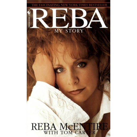 Pre-Owned Reba: My Story (Paperback 9780553572384) by Reba McEntire, Tom Carter
