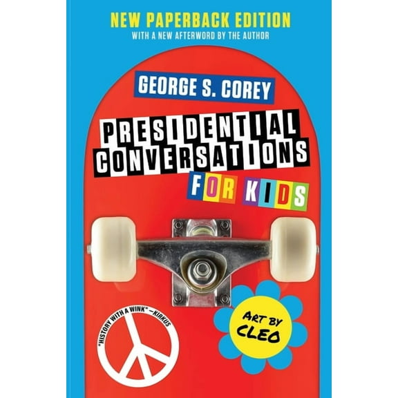 Presidential Conversations for Kids, (Paperback)
