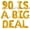 Gold, variant on Letter Balloons - 90 IS A BIG DEAL 16" Inch Alphabet Letters Foil Mylar Balloon 90th Birthday Party Banner (Gold)