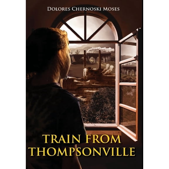 Train from Thompsonville (Hardcover)