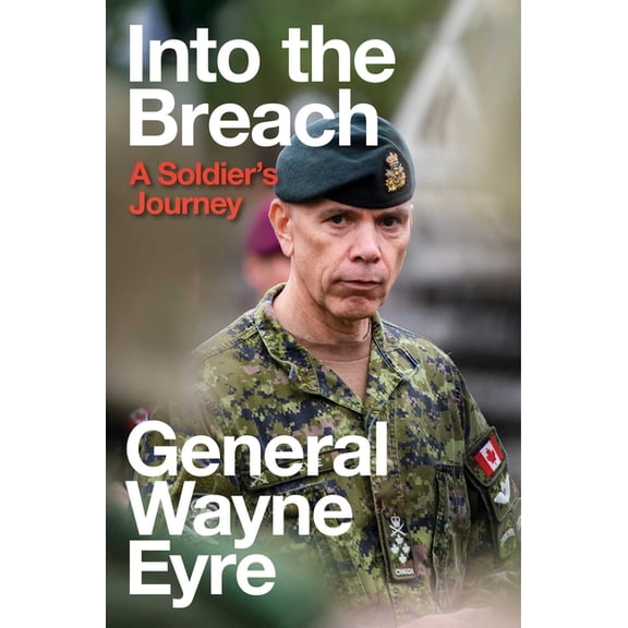 Into the Breach: A Soldier's Journey, (Hardcover)