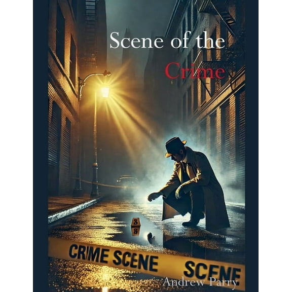 Scene of the Crime, (Paperback)