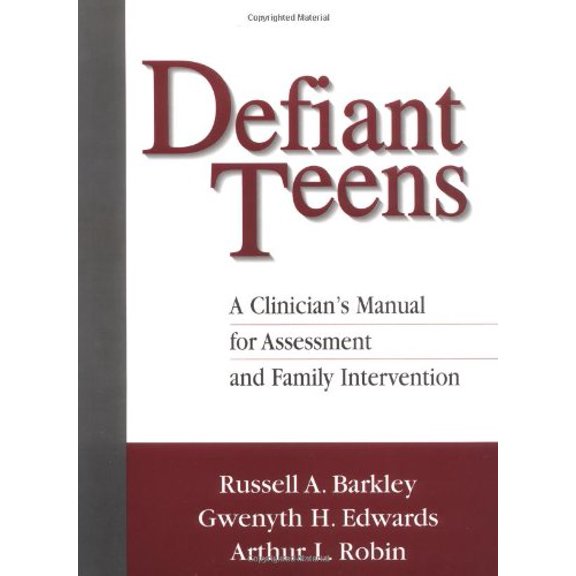 Pre-Owned Defiant Teens, First Edition: A Clinician's Manual for Assessment and Family Intervention (Paperback) 1572304405 9781572304406