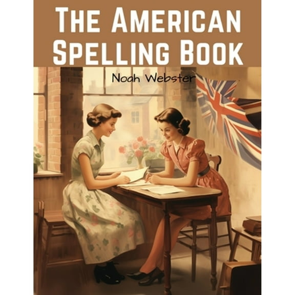 The American Spelling Book (Paperback)