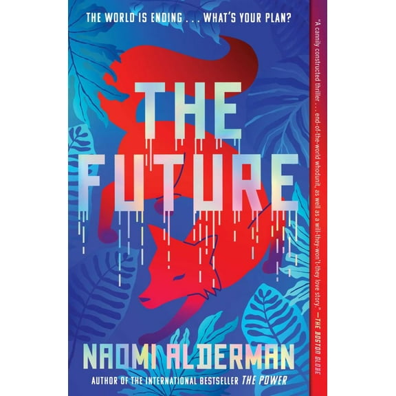 Naomi Alderman: The Future (Paperback)