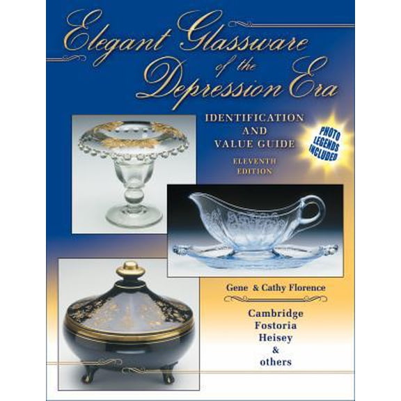 Pre-Owned Elegant Glassware of the Depression Era: Identification and Value Guide Tenth Edition (Hardcover) 1574322982 9781574322989