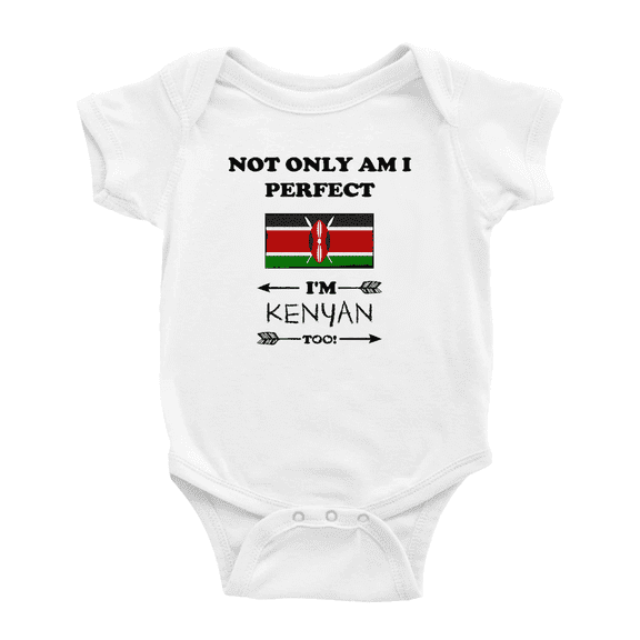 Not Only Am I Perfect, I'm Kenyan Too! Cute Baby Romper Bodysuit For Boy Girl (White, 12-18 Months)