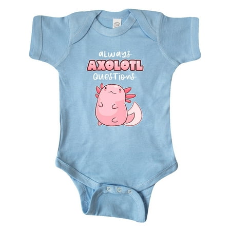 

Inktastic Always Axolotl Questions Cute Curious Axolotl Gift Baby Boy or Baby Girl Bodysuit