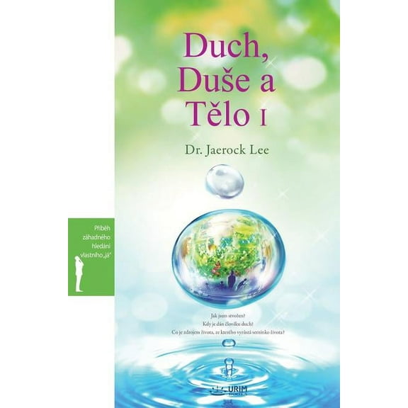 Duch, Duse a Tělo I: Spirit, Soul and Body Ⅰ (Czech), (Paperback)