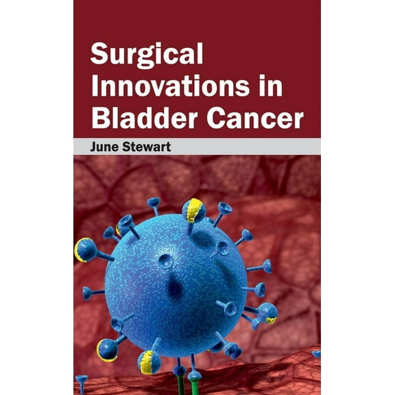 Surgical Innovations in Bladder Cancer, (Hardcover)