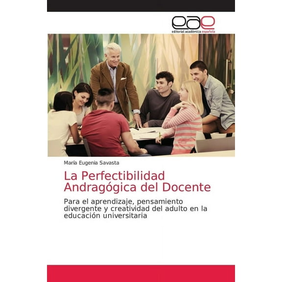 La Perfectibilidad Andragógica del Docente (Paperback)