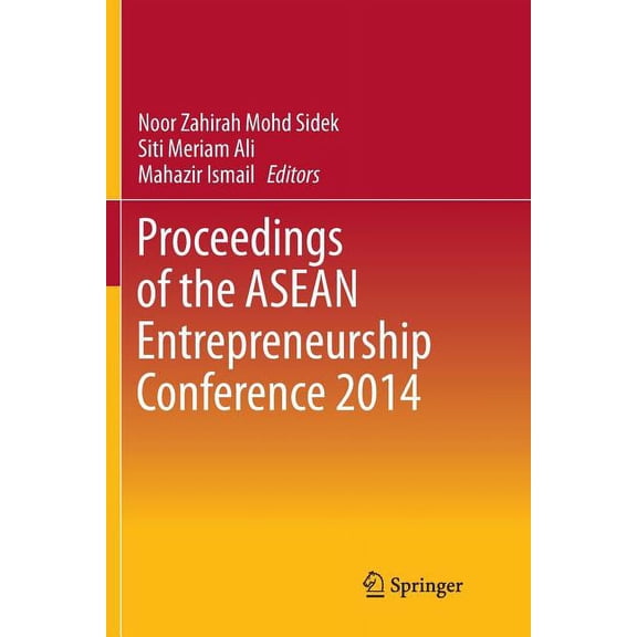 Proceedings of the ASEAN Entrepreneurship Conference 2014, (Paperback)
