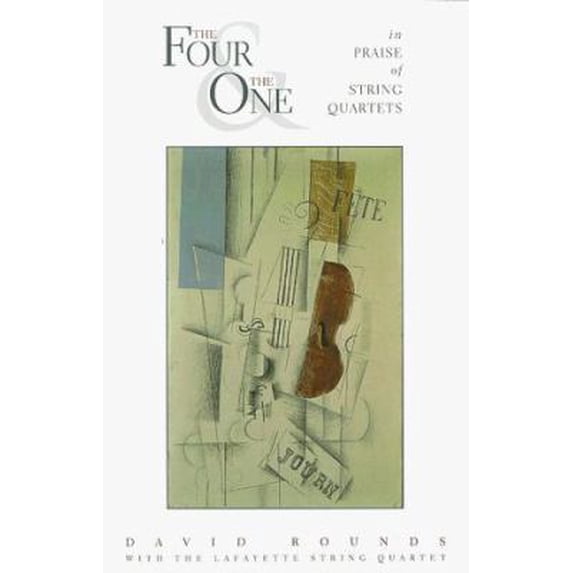 Pre-Owned The Four and the One: In Praise of String Quartets (Paperback) 1882897269 9781882897261