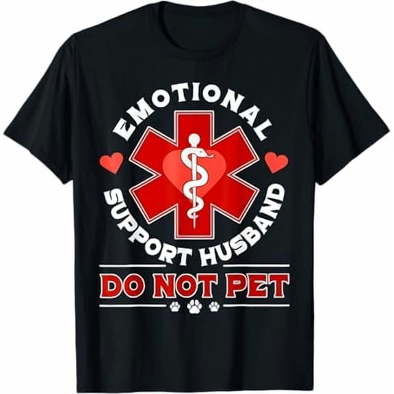 Funny Mens Husband Wife T-Shirt - Emotional Support Husband Do Not Pet Dad Humor Joke Father Day Shirt