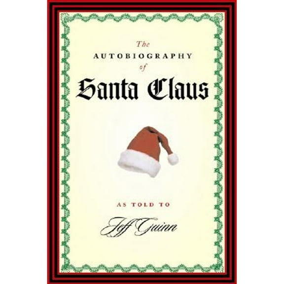 Pre-Owned The Autobiography of Santa Claus (Hardcover) 1585422657 9781585422654