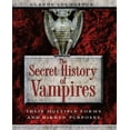 thumbnail image 1 of L'histoire Secrète des Vampires: Leurs Formes Multiples et Leurs Fins Cachées, 1 of 3