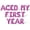 Pink, variant on Letter Balloons - ACED MY FIRST YEAR 16" Inch Alphabet Letters Foil Mylar Balloon 1st Birthday Party Banner (Green)