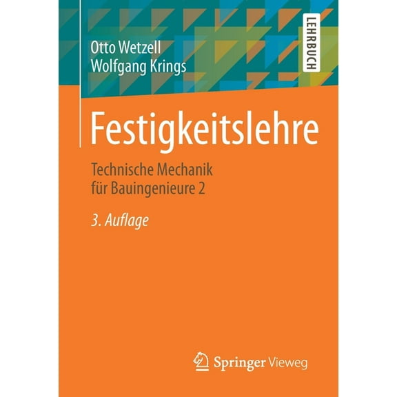 Festigkeitslehre: Technische Mechanik Für Bauingenieure 2, (Paperback)