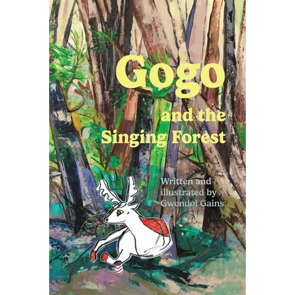 Gogo and the Singing Forest, (Paperback)