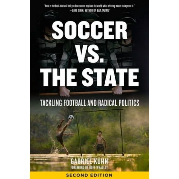 Soccer vs. the State: Tackling Football and Radical Politics (Paperback)