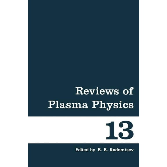 Reviews of Plasma Physics: Volume 13, (Paperback)