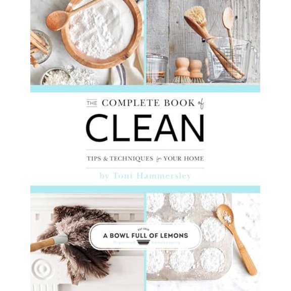 Pre-Owned The Complete Book of Clean: Tips & Techniques for Your Home (Paperback) 1681884690 9781681884691
