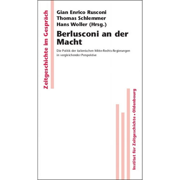 Zeitgeschichte Im Gespräch Berlusconi an der Macht, Book 10, (Paperback)