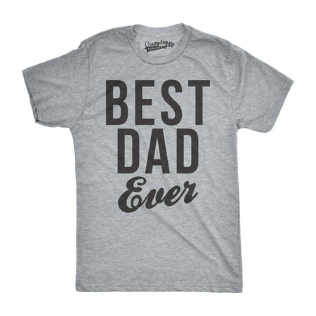 Mens Best Dad Ever Script Funny T shirts for Dads Hilarious Novelty Shirts Gift