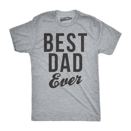 Mens Best Dad Ever Script Funny T shirts for Dads Hilarious Novelty Shirts Gift (The Best Dad Ever)